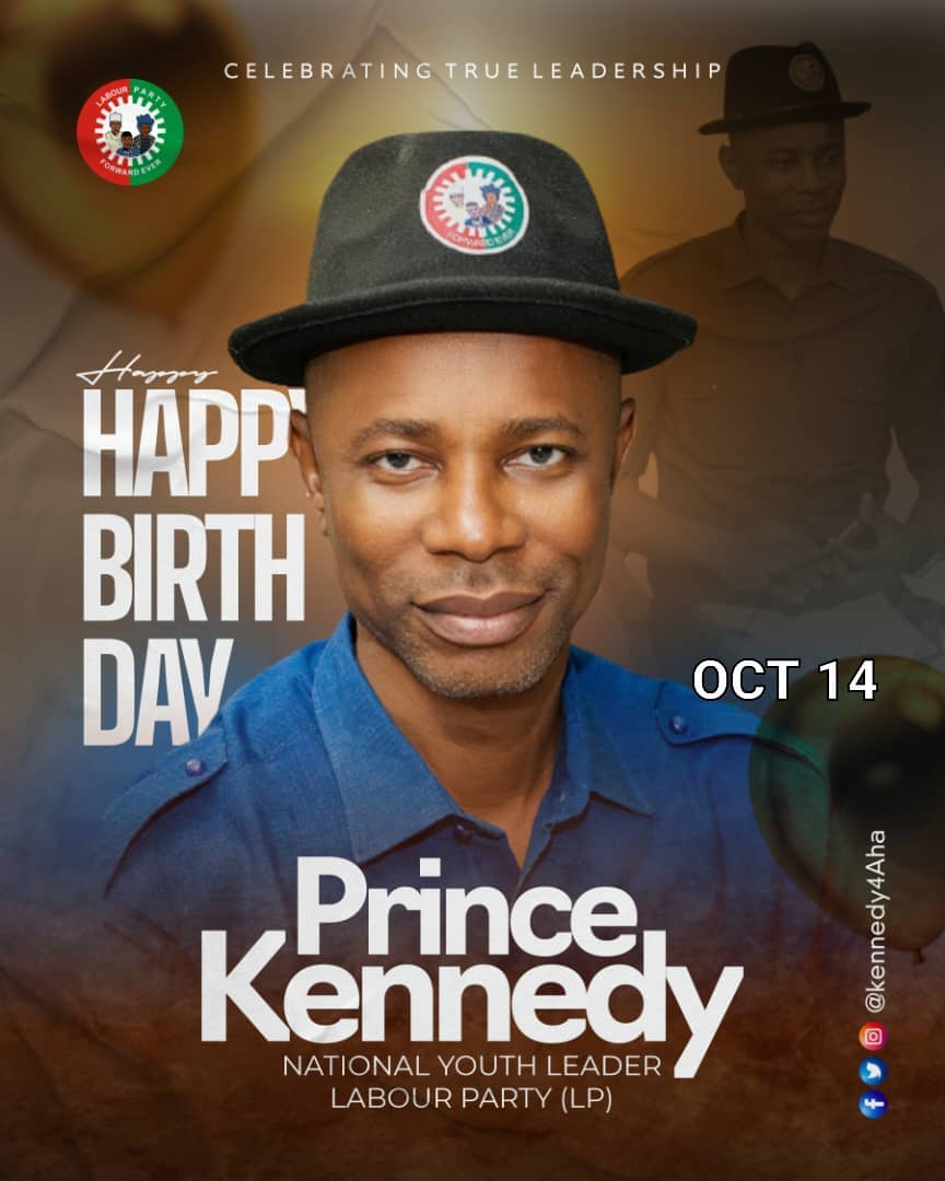 Happy Birthday Prince Kennedy C. Ahanotu; LP National Youth Leader